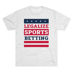Legalize Sports Betting Tri-Blend Tee
