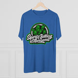 Sports Betting Is Awesome Tri-Blend Tee